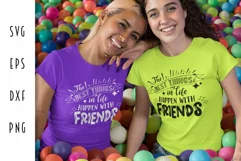 Friendship SVG - Best Things in Life Happen with Friends Product Image 2