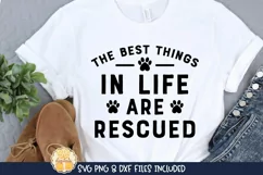 The Best Things In Life Are Rescued | Dog Mom SVG Product Image 1