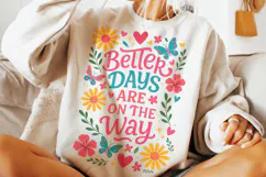 Better Days Are On The Way PNG, Positive, Inspirational PNG Product Image 1