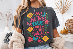 Better Days Are On The Way PNG, Positive, Inspirational PNG Product Image 3