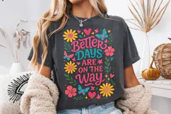 Better Days Are On The Way PNG, Positive, Inspirational PNG Product Image 3