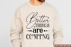 Better things are coming SVG, Christian SVG Designs Product Image 1