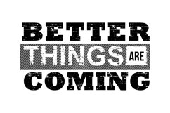 Better Thing Are Coming - SVG EPS AI JPG PNG Product Image 2