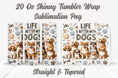 Life Is Better With Dogs Tumbler Wrap, Dog Lover Tumbler PNG Product Image 2