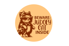 Beware Judgey Cat inside Round Welcome Door Sign Product Image 2