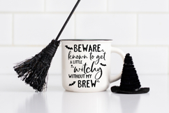 Beware Halloween SVG - Witchy without brew - Cute coffee mug design - Instant download