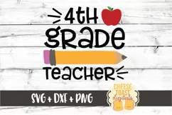4th Grade Teacher - Pencil Back to School SVG PNG DXF Files Product Image 2