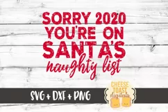 2020 Christmas SVG | Sorry You're On Santa's Naughty List Product Image 2