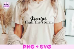 Stronger Than the Storm Svg, Inspirational Quote SVG Product Image 4