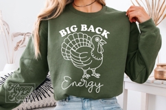 Big Back Energy SVG PNG Funny Sarcastic Thanksgiving Turkey Product Image 2