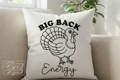 Big Back Energy SVG PNG Funny Sarcastic Thanksgiving Turkey Product Image 5