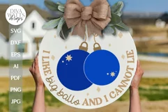 I Like Big Balls SVG Christmas Door Hanger SVG Ornament SVG Product Image 1