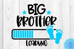 Big Brother Loading SVG baby SVG Newborn SVG New Baby SVG Product Image 2
