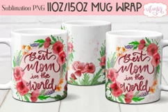 Best Mom in the World mug wrap PNG for sublimation Product Image 1
