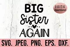 Big Sister Again SVG - Promoted To Big Sister Sibling SVG Product Image 1
