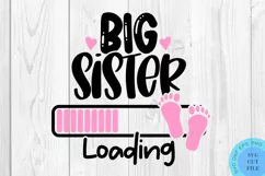 Big Sister Loading SVG baby SVG Newborn SVG New Baby SVG Product Image 2