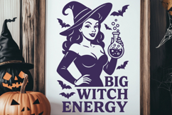 Big Witch Energy SVG | Sassy Halloween Witch Retro PNG Print Product Image 2