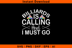 Billiards Is Calling SVG | Funny Pool Quote Cut File Product Image 1