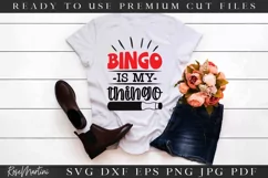 Bingo Is My Thingo SVG Cut File | Funny Bingo SVG File Product Image 2