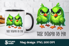 Funny bird mug wraps design | Sarcastic quotes mug wrap Product Image 1
