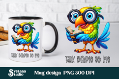 Funny bird mug wraps design | Sarcastic quotes mug wrap Product Image 1