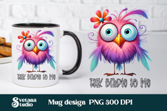 Funny bird mug wraps design | Sarcastic quotes mug wrap Product Image 1