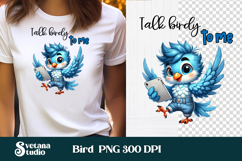 Funny bird quotes PNG | Bird sublimation | Bird clipart PNG Product Image 1