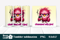 Funny bird tumbler sublimation | Sarcastic quote tumbler PNG Product Image 1