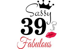 Sassy and classy 39 birthday Svg, 39 Birthday svg, 39 Birthd Product Image 1