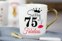 Sassy and classy 75 birthday Svg, 75 Birthday svg, 75 Birthd Product Image 2
