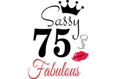 Sassy and classy 75 birthday Svg, 75 Birthday svg, 75 Birthd Product Image 1