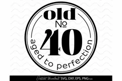 40th Birthday Svg Forty Birthday SVG 40th SVG forty svg Product Image 2
