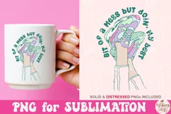Bit Of A Mess But Doin' My Best PNG, Cute Mental Health Png Product Image 4
