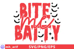 Bite Me Batty Sassy Funny Halloween Quote SVG PNG Product Image 1