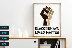 Black & Brown Lives Matter w/ Multicolor BLM Fist - SVG File Product Image 1
