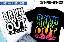 Bruh We Out Office Crew SVG PNG | Last Day Of School Design Product Image 1