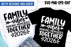 Family Vibes 2026 SVG, Summer Vacation Family Shirt, Vacay Product Image 1