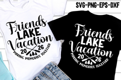 Friends Lake Vacation 2026 SVG PNG | Friends Vacation Shirt Product Image 1