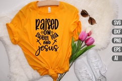 Raised on Sweet Tea and Jesus Svg, Religious Svg Product Image 1