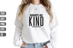 Always Be Kind Svg, Motivational Svg Product Image 1