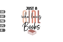 Just a Girl Who Loves Books Svg, Book Quotes Svg Product Image 1