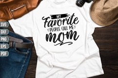 My Favorite People Call Me Mom Svg, Mother Svg Product Image 1
