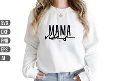 Mama Vibes Svg, Mother&#039;s Day Svg Product Image 1