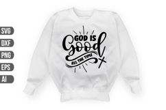 God Is Good All the Time Svg, Christian Svg, Jesus Svg. Product Image 1