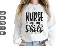Nurse Call the Shots Svg, Svg, Nurse Svg Product Image 1