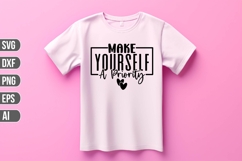 Make Yourself a Priority Svg, Motivation Svg Product Image 1