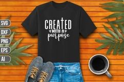 Created With a Purpose Svg, Faith Svg, Jesus Svg Product Image 1