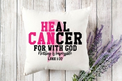 Heal Cancer, For with God Nothing Is Impossible Svg Product Image 3