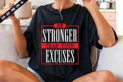 Be Stronger Than Your Excuses Svg Design Product Image 3