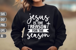 Jesus is the Reason for the Season Svg, Religious Svg Product Image 1